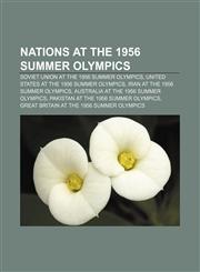 Nations at the 1956 Summer Olympics Soviet Union at the 1956 Summer Olympics, United States at the 1956 Summer Olympics,1155235304,9781155235301