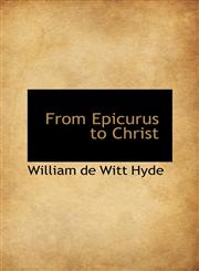 From Epicurus to Christ,1103372866,9781103372867