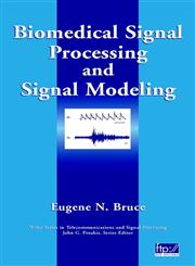 Biomedical Signal Processing and Signal Modeling 1st Edition,0471345407,9780471345404