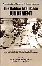 The Babbar Akali Case Judgement From Liberation of Gurdwaras to National Liberation,8189899538,9788189899530
