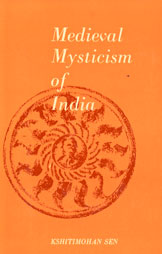 Medieval Mysticism of India 1st Edition,8170690331,9788170690337