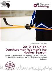 2010-11 Union Dutchwomen Women's Ice Hockey Season,6139825946,9786139825943