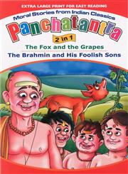 Panchatantra 2 in 1 The Fox and the Grapes / the Brahmin and His Foolish Sons,8179634442,9788179634448