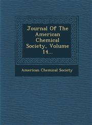 Journal Of The American Chemical Society, Volume 14...,1249983061,9781249983064