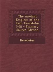 Ancient Empires of the East Herodotos I-III,1289498040,9781289498047