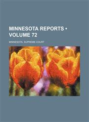 Minnesota Reports (Volume 72),1154084841,9781154084849