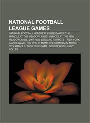 National Football League games National Football League playoff games, The Miracle at the Meadowlands, Miracle at the New Meadowlands,1156743176,9781156743171