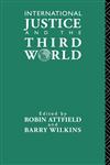 International Justice and the Third World,0415069254,9780415069250