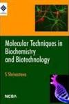 Molecular Techniques in Biochemistry and Biotechnology 2nd Reprint,8173816018,9788173816017