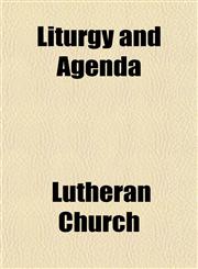 Liturgy and Agenda,1153012340,9781153012348