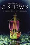 C.S. Lewis A Guide to His Theology,1405158832,9781405158831