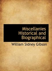 Miscellanies Historical and Biographical,1116647125,9781116647129