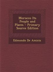 Morocco Its People and Places,1289514135,9781289514136