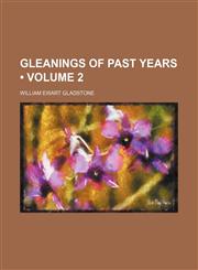 Gleanings of Past Years (Volume 2),1150444983,9781150444982