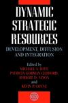 The Strategic Management Series, Dynamic Strategic Resources Development, Diffusion and Integration 1st Edition,0471625337,9780471625339