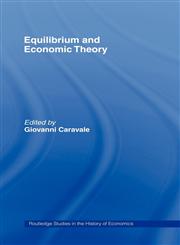 Equilibrium and Economic Theory,0415142997,9780415142991