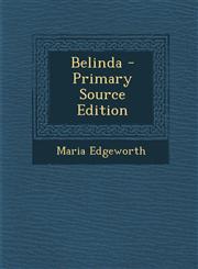 Belinda - Primary Source Edition,1295554887,9781295554881