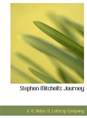 Stephen Mitchell's Journey,1140633449,9781140633440