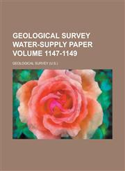 Geological Survey Water-Supply Paper Volume 1147-1149,1234043831,9781234043834