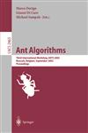 Ant Algorithms Third International Workshop, ANTS 2002, Brussels, Belgium, September 12-14, 2002. Proceedings,3540441468,9783540441465