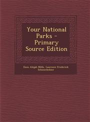 Your National Parks - Primary Source Edition,128794258X,9781287942580