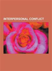 Interpersonal Conflict Active Listening, Avoidance Coping, Bullying, Coping (Psychology), Dialogic Listening, Financial Infidelity, Group Con,1230601902,9781230601908