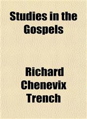 Studies in the Gospels,1154860752,9781154860757