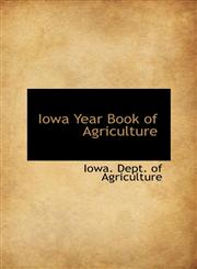 Iowa Year Book of Agriculture,1113203153,9781113203151