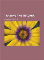 Training the Teacher,1153646099,9781153646093