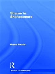 Shame in Shakespeare,0415258278,9780415258272