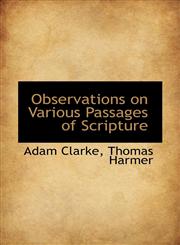 Observations on Various Passages of Scripture,1117660230,9781117660233