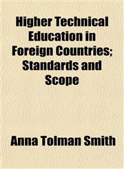 Higher Technical Education in Foreign Countries,1152157299,9781152157293