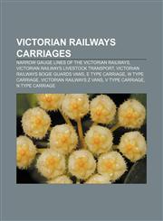 Victorian Railways carriages Narrow gauge lines of the Victorian Railways, Victorian Railways livestock transport,1155794478,9781155794471