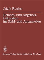 Betriebs- Und Angebotskalkulation Im Stahl- Und Apparatebau,3540054413,9783540054412