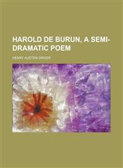 Harold de Burun, a Semi-Dramatic Poem,1151440817,9781151440815