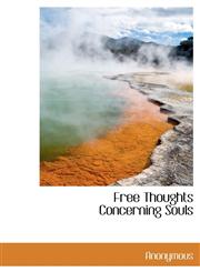 Free Thoughts Concerning Souls,1140091832,9781140091837