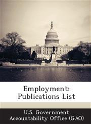 Employment Publications List,1287204430,9781287204435