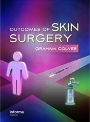 Outcomes of Skin Surgery A Concise Visual Aid,0415470382,9780415470384