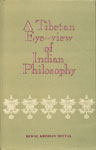 A Tibetan Eye-View of Indian Philosophy Being Translation of Grub mtha' Shel Gyi Me Long of Thu' U-bkwan Blo-bzang Chos-Kyi-Nyi-Ma 1st Edition,8121501083,9788121501088
