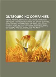 Outsourcing companies Sibers, Infosys, Seioglobal, IBA Group, Mindcrest, GrapeCity, Freudenberg IT, Globant, Exigen Services, SHPS,1155378210,9781155378213