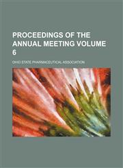 Proceedings of the annual meeting Volume 6,1236562755,9781236562753