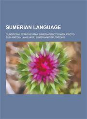 Sumerian Language Cuneiform, Pennsylvania Sumerian Dictionary, Proto-Euphratean Language, Sumerian Disputations,1230615148,9781230615141