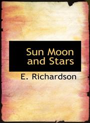 Sun Moon and Stars,1117470830,9781117470832