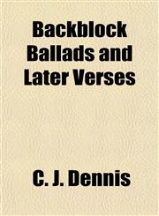 Backblock Ballads and Later Verses,1154917096,9781154917093