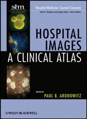 Hospital Images A Clinical Atlas,0470501014,9780470501016