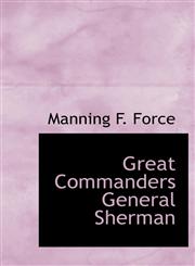 Great Commanders General Sherman,1140091336,9781140091332