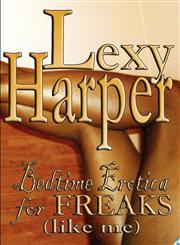Bedtime Erotica for Freaks (like me),0955698626,9780955698620