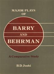 Major Plays of Barry and Behrman A Comparative Study 1st Published,8171320155,9788171320158