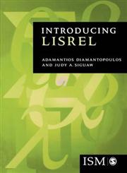 Introducing Lisrel A Guide for the Uninitiated,0761951717,9780761951711