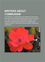 Writers about communism Historians of communism, Stalinism era scholars and writers, Western writers about Soviet Russia, H. G. Wells,1156801893,9781156801895